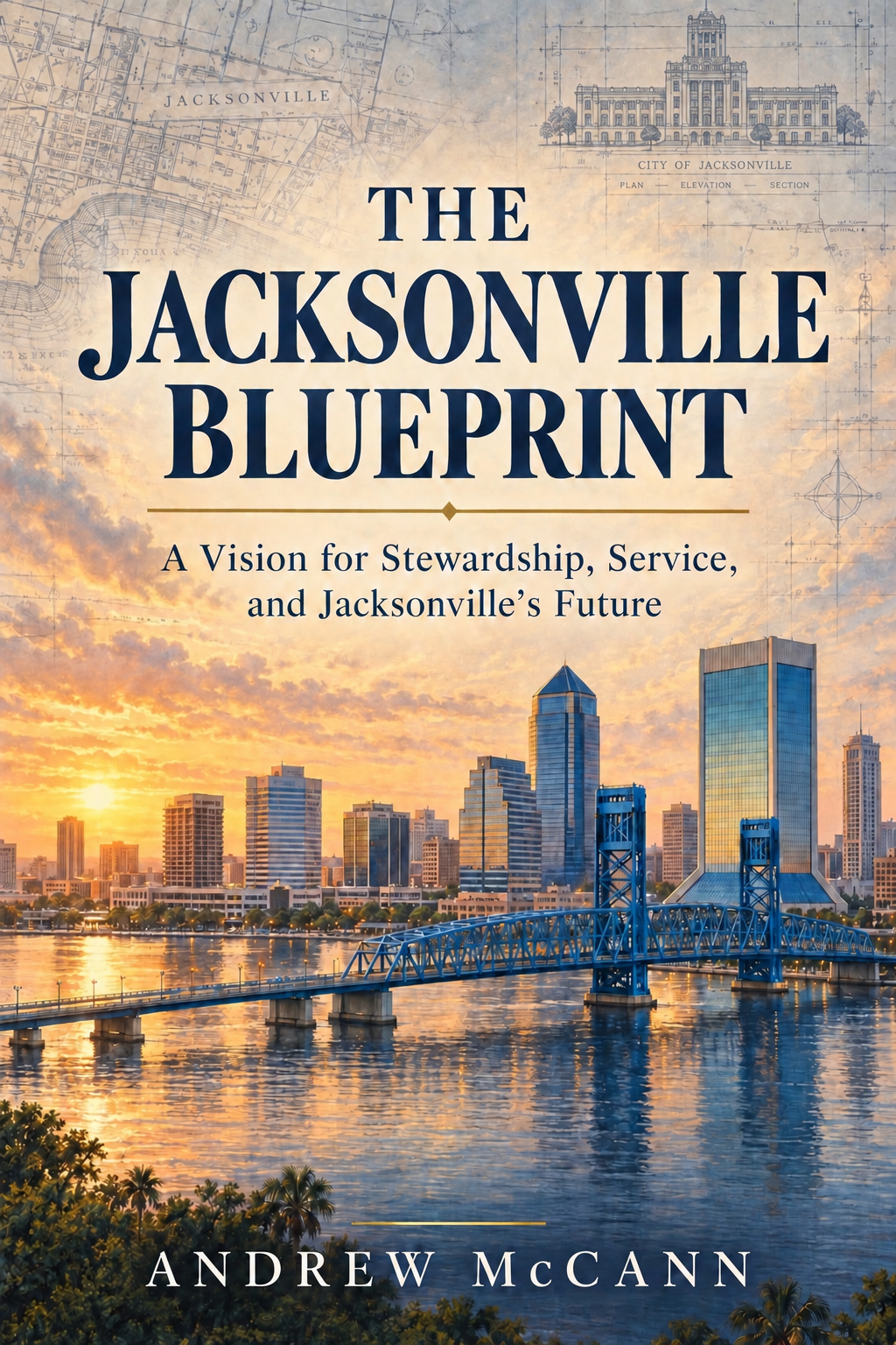 The Jacksonville Blueprint by Andrew McCann — approved First Edition cover